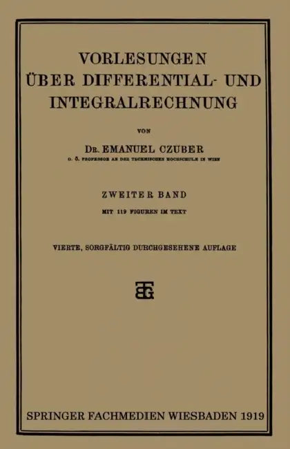Vorlesungen Über Differential- Und Integralrechnung (English, Emanuel Czuber)