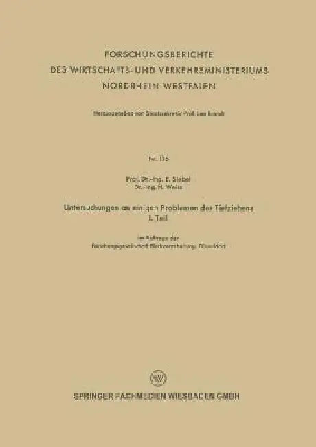 Untersuchungen an Einigen Problemen Des Tiefziehens (English, E. Siebel | H. Weiss)