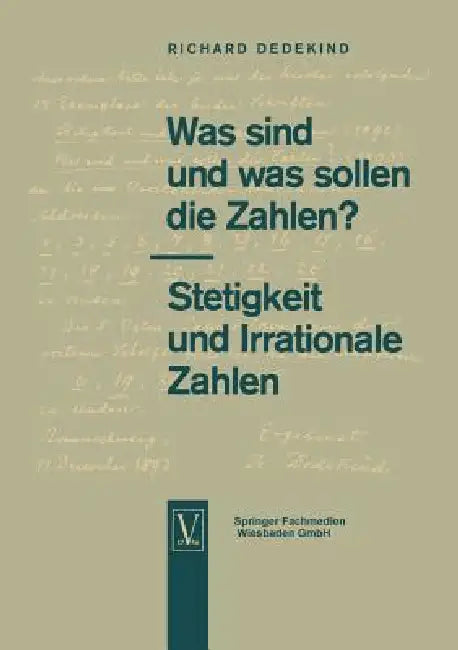 Was Sind Und Was Sollen Die Zahlen?. Stetigkeit Und Irrationale Zahlen (English, Richard Dedekind)