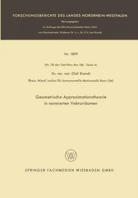 Geometrische Approximationstheorie in Normierten Vektorräumen (English, Olaf Brandt)