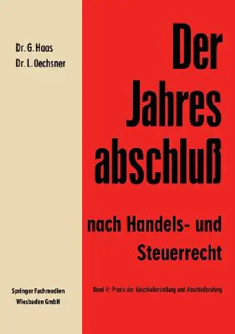 Der Jahresabschluß Nach Handels- Und Steuerrecht (English, Gerhard Haas | Lothar Oechsner)