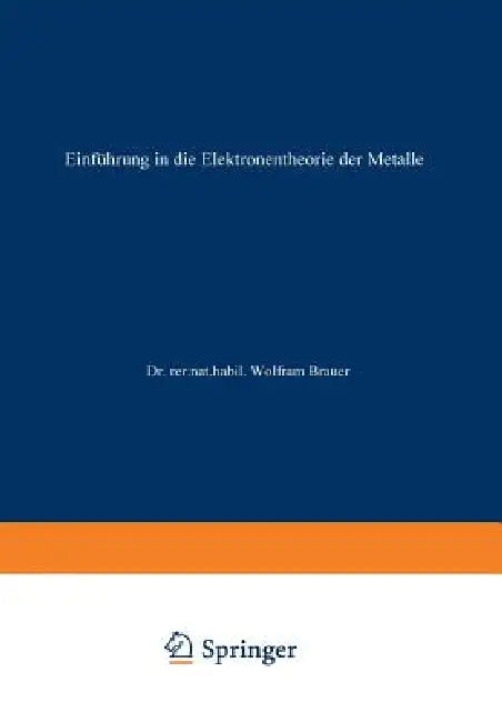 Einführung in Die Elektronentheorie Der Metalle (English, Wolfram Brauer)