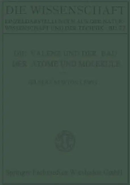 Die Valenz Und Der Bau Der Atome Und Moleküle (English, Gilbert Newton Lewis)