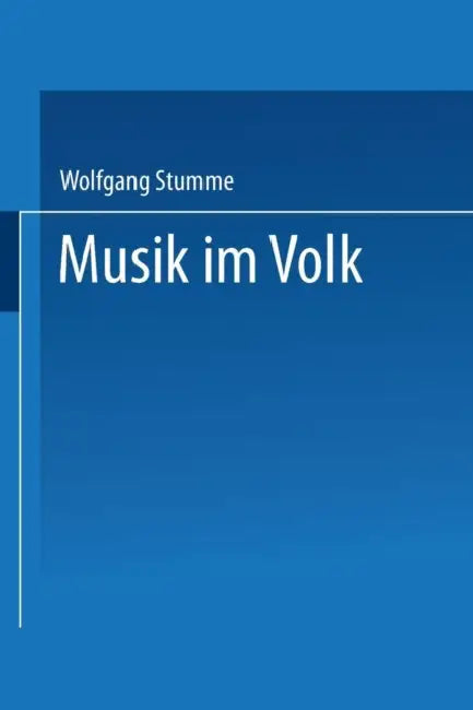 Musik Im Volk (English, Wolfgang Stumme)
