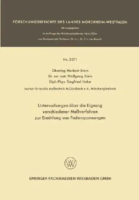 Untersuchungen Über Die Eignung Verschiedener Meßverfahren Zur Ermittlung Von Fadenspannungen (English, Herbert Stein | Wolfgang Stein | Siegfried Hobe)