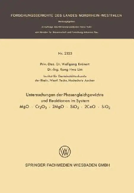 Untersuchung Der Phasengleichgewichte Und Reaktionen Im System Mgo - Cr2o3 - 2mgo - Sio2 - 2cao - Si (English, Wolfgang Krönert)