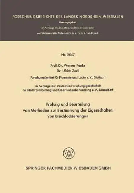 Prüfung Und Beurteilung Von Methoden Zur Bestimmung Der Eigenschaften Von Blechlackierungen (English, Werner Funke)
