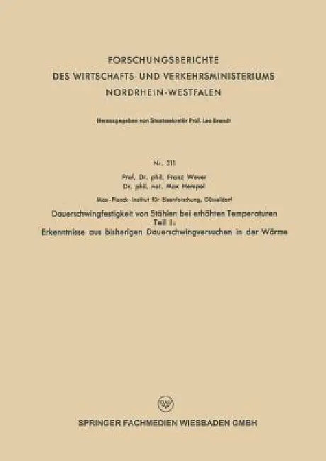Dauerschwingfestigkeit Von Stählen Bei Erhöhten Temperaturen (English, Franz Wever | Max Hempel)