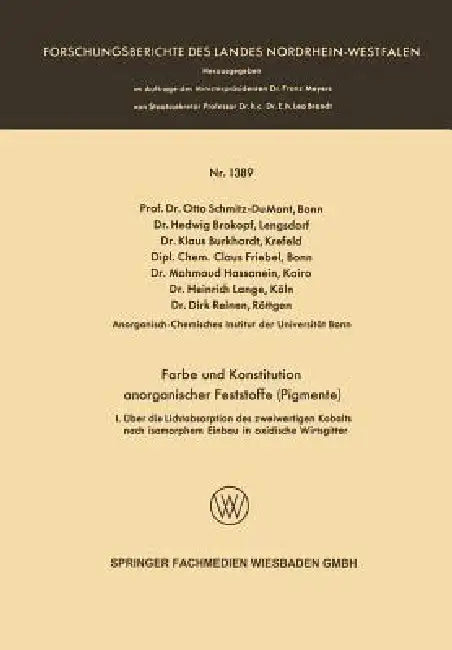 Farbe Und Konstitution Anorganischer Feststoffe (Pigmente) (English, Prof Dr Otto Schmitz-Du Mont | Hedwig Brokopf | Klaus Burkhardt)