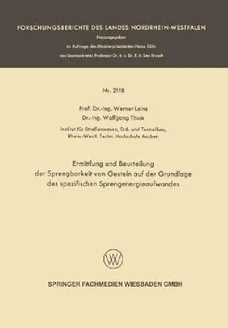 Ermittlung Und Beurteilung Der Sprengbarkeit Von Gestein Auf Der Grundlage Des Spezifischen Sprengen (English, Werner Leins)