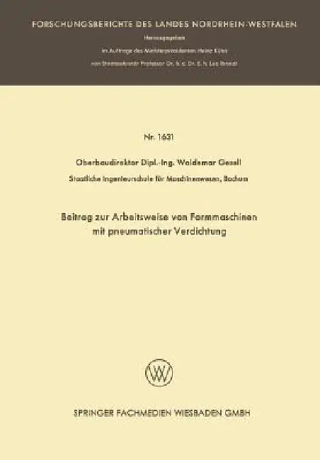 Beitrag Zur Arbeitsweise Von Formmaschinen Mit Pneumatischer Verdichtung (English, Waldemar Gesell)