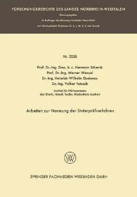 Arbeiten Zur Normung Der Sinterprüfverfahren (English, Hermann Rudolf Schenck | Werner Wenzel | Heinrich-Wilhelm Gudenau)