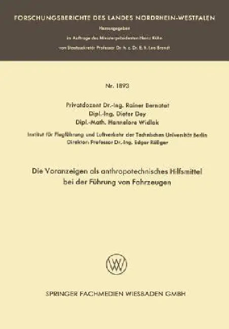 Die Voranzeigen ALS Anthropotechnisches Hilfsmittel Bei Der Führung Von Fahrzeugen (English, Rainer Bernotat)