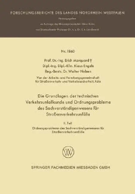 Die Grundlagen Der Technischen Verkehrsunfallkunde Und Ordnungsprobleme Des Sachverständigenwesens F (English, Erich Marquard)