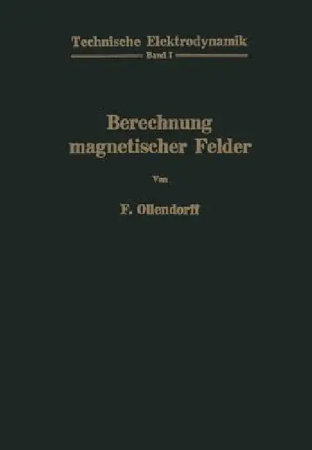 Berechnung Magnetischer Felder (English, Franz Ollendorff)