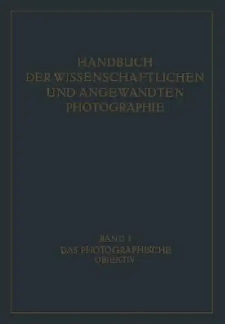 Das Photographische Objektiv (English, W. Mertae | W. Merté | R. Richter)