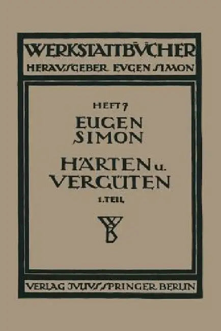 Härten Und Vergüten (English, Eugen Simon)