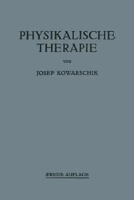 Physikalische Therapie (English, Josef Kowarschik)