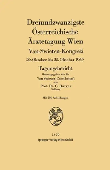 Dreiundzwanzigste Österreichische Ärztetagung Wien (English, Gerhart Harrer)