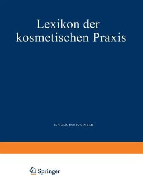 Lexikon Der Kosmetischen PRAXIS (English, R. Volk | F. Winter)