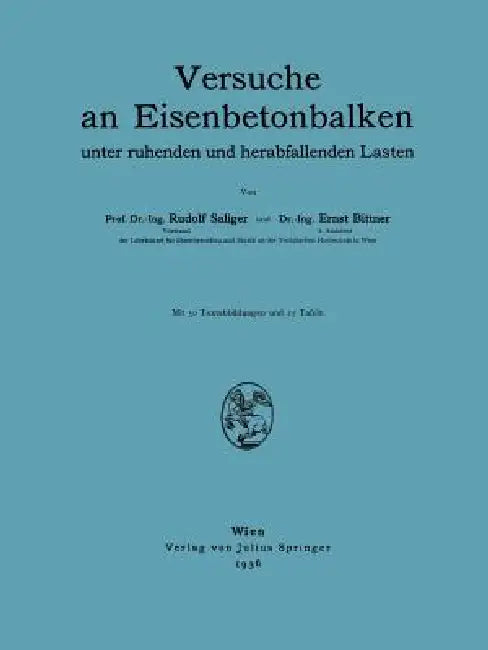 Versuche an Eisenbetonbalken (English, R. Saliger | E. Bittner)
