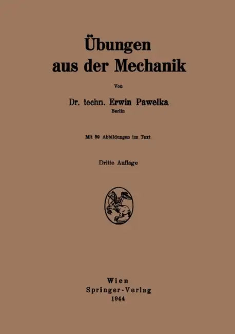 Übungen Aus Der Mechanik (English, Erwin Pawelka)