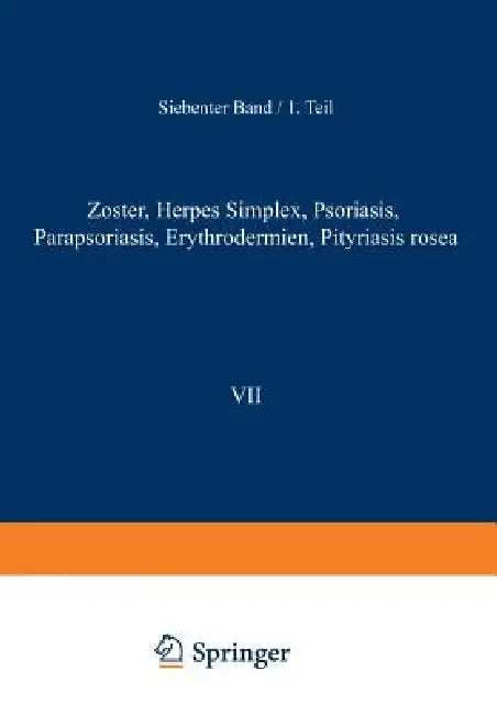 Zoster - Herpes Simplex - Psoriasis Parapsoriasis - Erythrodermien Pityriasis Rosea (English, F. Juliusberg | G. Nobl | E. Pick)