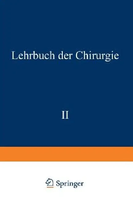 Lehrbuch Der Chirurgie (English, A. Von Eiselsberg | B. Breitner | P. Clairnond)