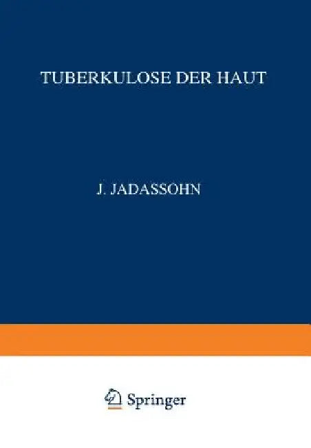 Tuberkulose Der Haut (English, Richard Volk | Na Veiel | Na Jacobi)