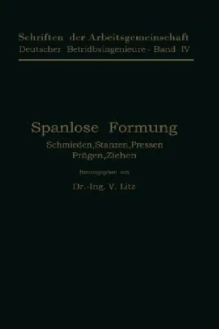 Spanlose Formung (English, V. Litz)