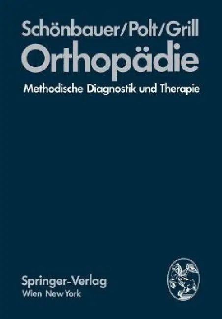 Orthopädie (English, H. R. Schönbauer | E. Polt | F. Grill)