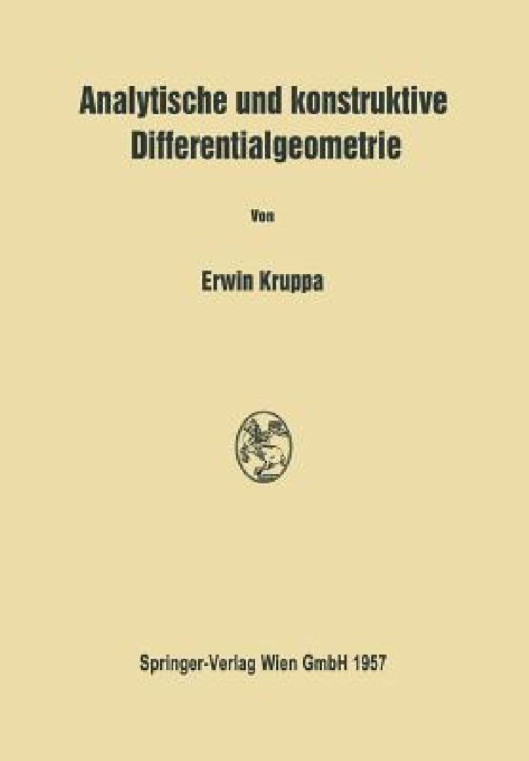 Analytische Und Konstruktive Differentialgeometrie (English, Erwin Kruppa)