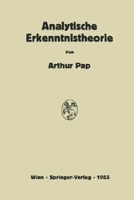 Analytische Erkenntnistheorie (English, Arthur Pap)