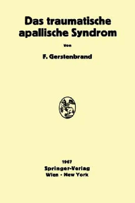 Das Traumatische Apallische Syndrom (English, Franz Gerstenbrand)