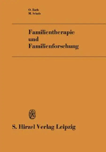 Familientherapie Und Familienforschung (English, O. Bach | M. Scholz)