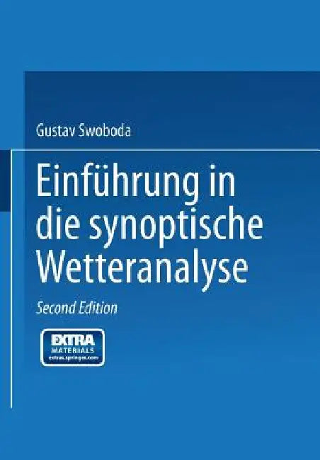 Einführung in Die Synoptische Wetteranalyse (English, S. P. Chromow | N. Koncek | Gustav Swoboda)