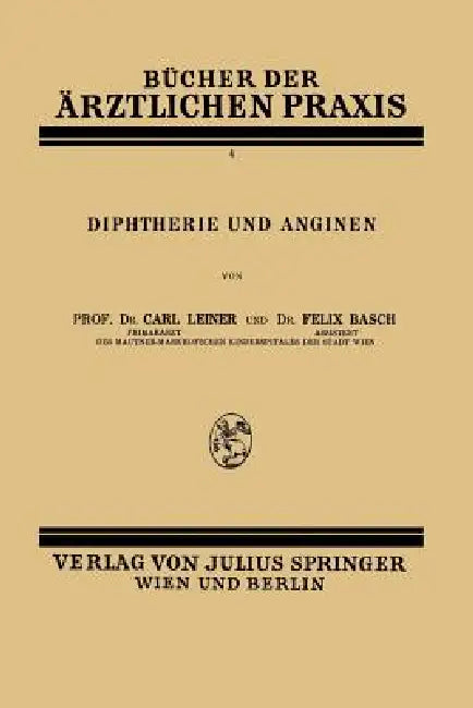Diphtherie Und Anginen (English, Carl Leiner | Felix Basch)
