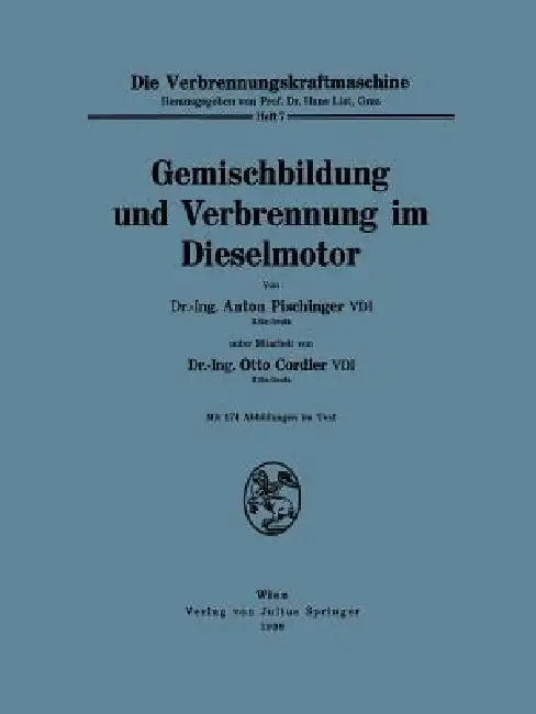 Gemischbildung Und Verbrennung Im Dieselmotor (English, Anton Pischinger | Otto Cordier)