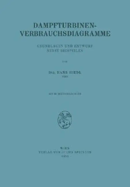 Dampfturbinen-Verbrauchsdiagramme (English, Na Hiedl)