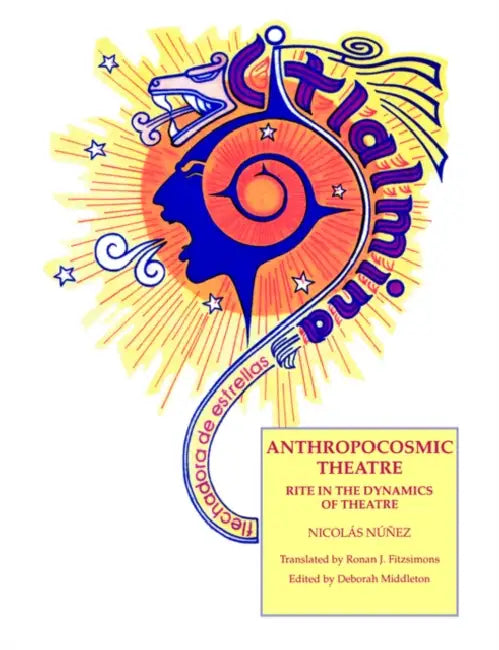 Anthropocosmic Theatre (English, Nichos Nunez | Ronan Fitzsimons)