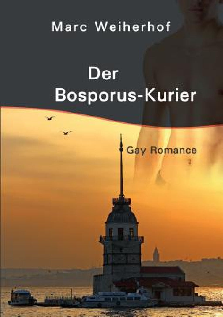 Der Bosporus-Kurier (English, Marc Weiherhof)