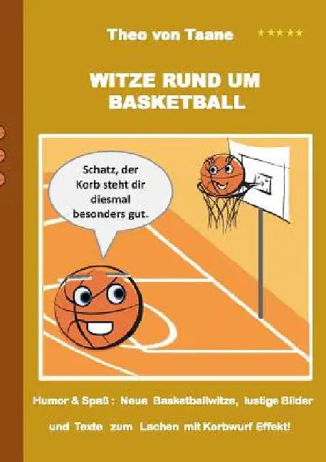 Witze rund um Basketball (English, Theo Von Taane)