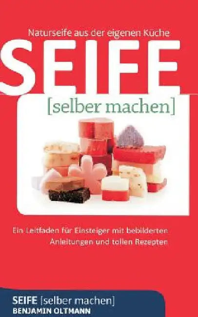 Seife selber machen (English, Benjamin Oltmann)