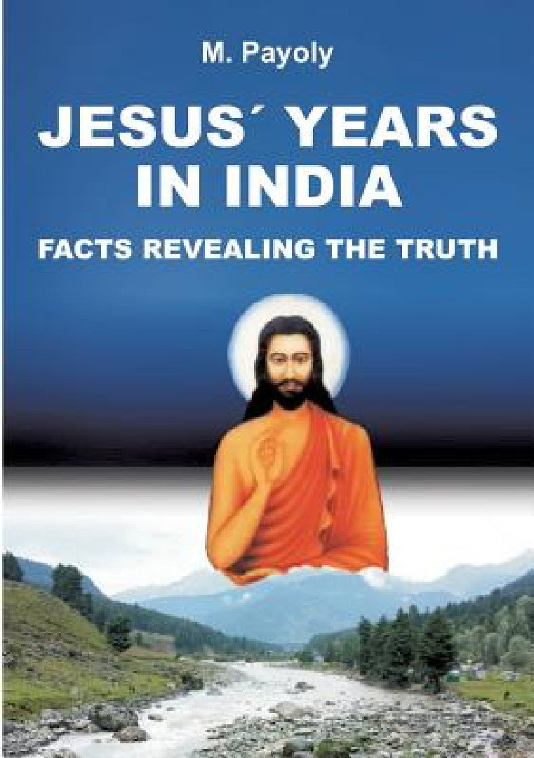 Jesus' Years in India (English, M. Payoly)