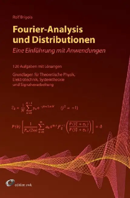 Fourier-Analysis und Distributionen (English, Rolf Brigola)