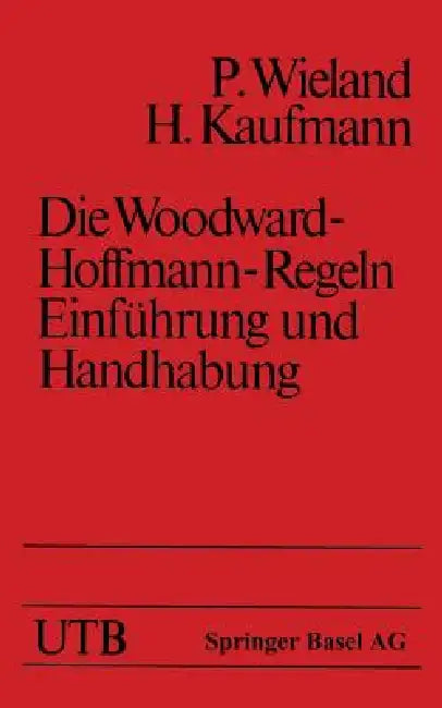 Die Woodward-Hoffmann-Regeln Einführung Und Handhabung (English, Wieland | Kaufmann)