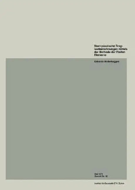 Starr-Plastische Traglastberechnungen Mittels Der Methode Der Finiten Elemente (English, E. Anderheggen)