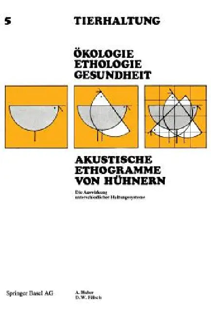 Akustische Ethogramme Von Hühnern (English, Huber | Fölsch)