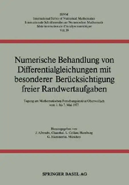 Numerische Behandlung Von Differentialgleichungen Mit Besonderer Berücksichtigung Freier Randwertauf (English, Albrecht | Collatz | Meinardus)