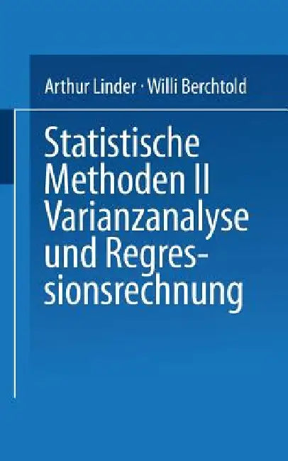 Statistische Methoden II Varianzanalyse Und Regressionsrechnung (English, Linder | Berchtold)